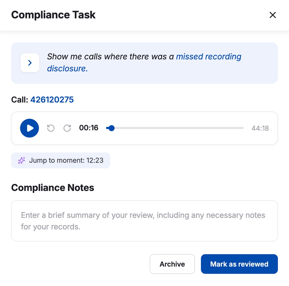 Compliance task with call playback, jump-to-moment, and notes