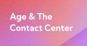 Balto Conversation Excellence Lab Report - Age and the Contact Center graphic