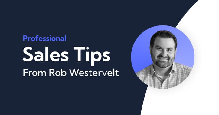 Thumbnail image for Sales Tips from Rob Westervelt