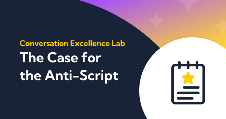Thumbnail for "Conversation Excellence Lab: The Case for the Anti-Script