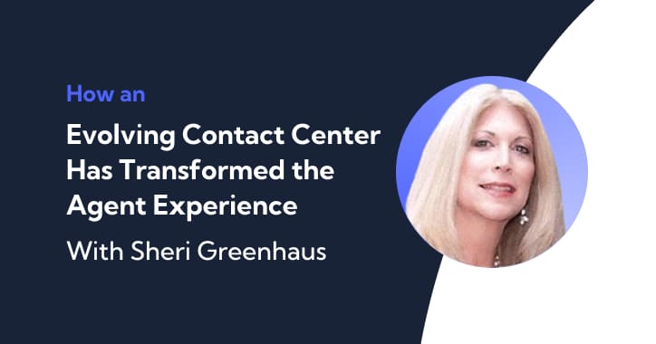 Thumbnail for " How an Evolving Contact Center Has Transformed the Agent Experience"