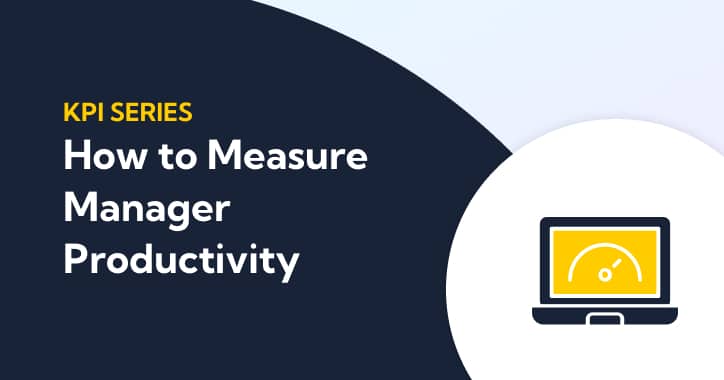 Thumbnail for KPI Series, How to Measure Manager Productivity
