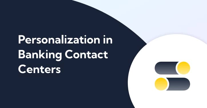 Thumbnail for Personalization in Banking Contact Centers