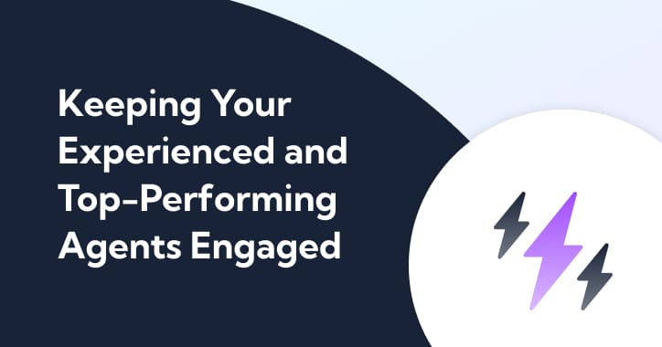 Thumbnail for Keeping Your Experienced and Top-Performing Agents Engaged