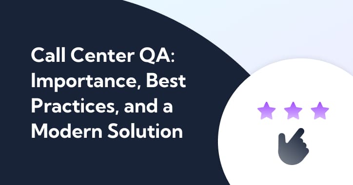 Thumbnail for Call Center QA_ Importance, Best Practices, and a Modern Solution