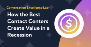 How the Best Contact Centers Create Value During a Recession