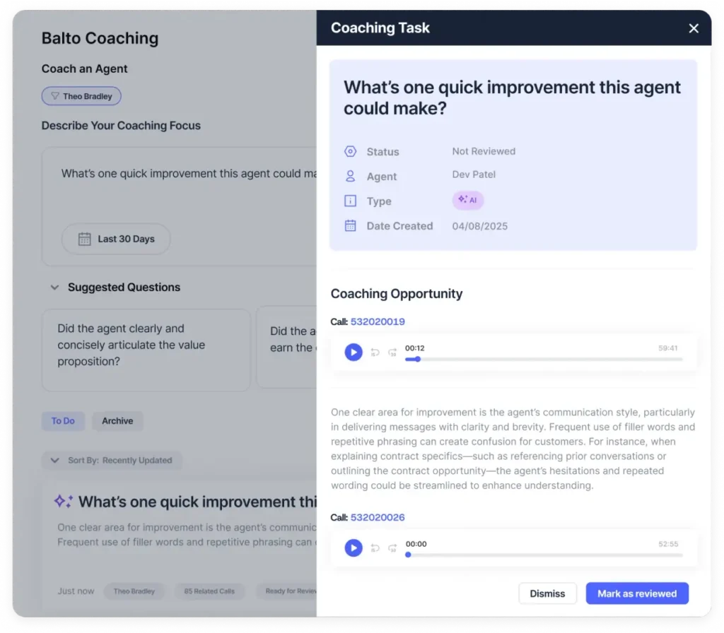 Balto’s AI-powered coaching functionality replaces guesswork with concrete examples from actual calls and enables supervisors to target the highest-impact coaching moments.